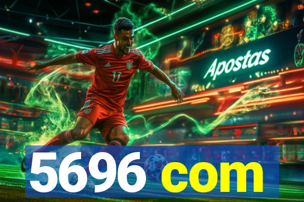 5696 com